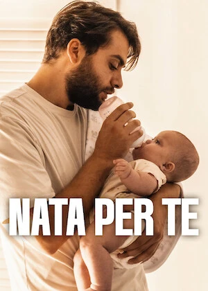 Nata Per Te Italian Drama Movie OMNI IPTV